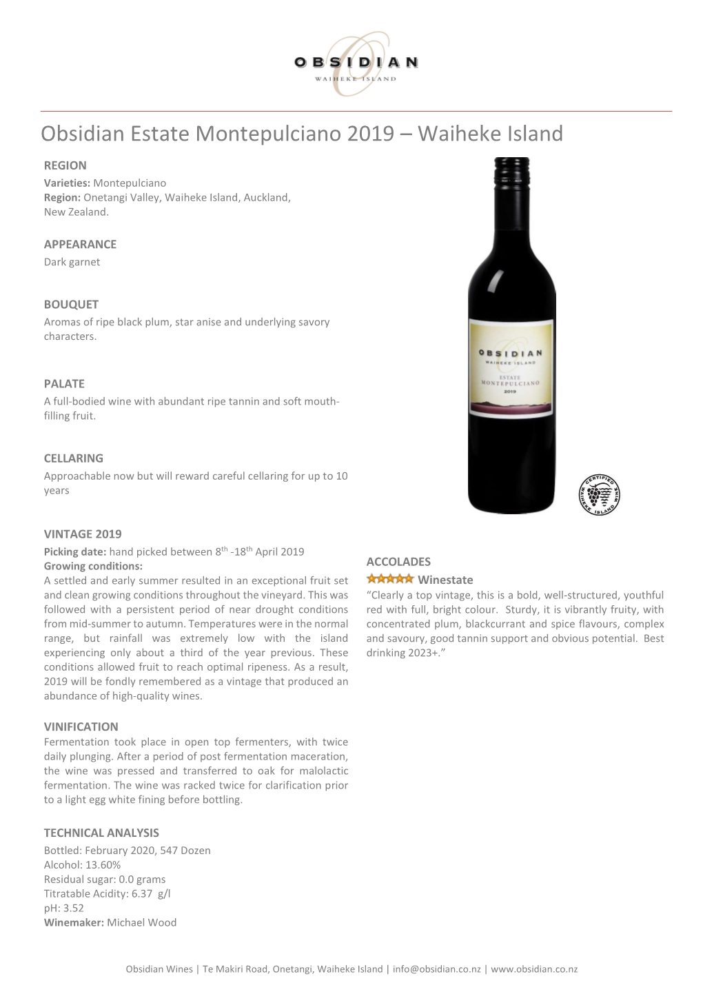 Obsidian Estate Montepulciano 2019 – Waiheke Island REGION Varieties: Montepulciano Region: Onetangi Valley, Waiheke Island, Auckland, New Zealand