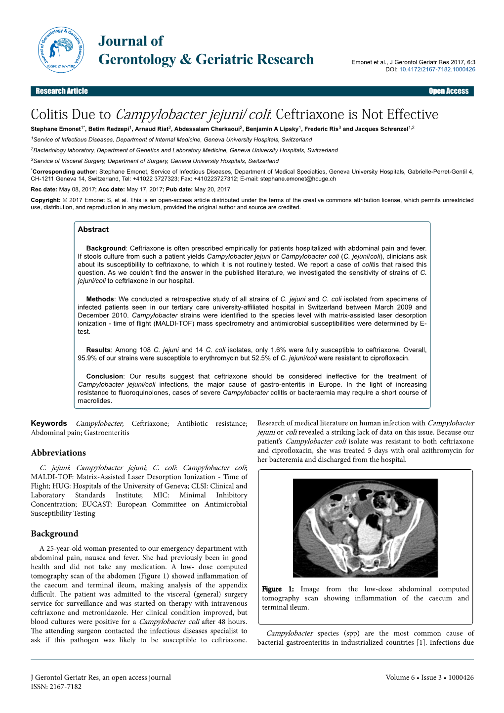 Colitis Due to Campylobacter Jejuni/Coli: Ceftriaxone Is Not Effective