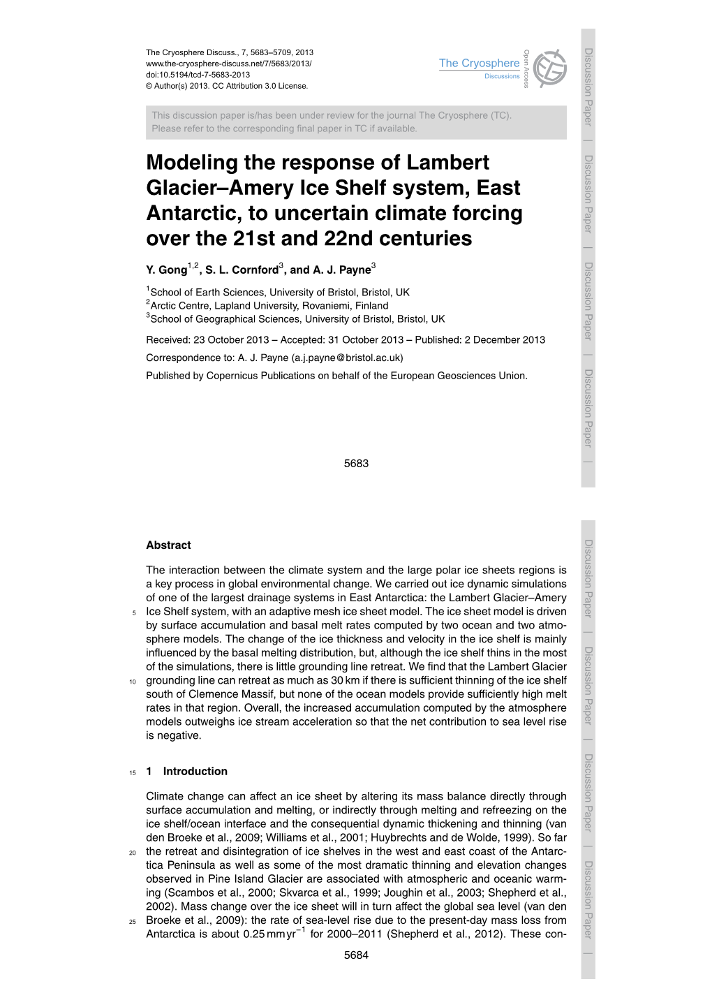 Modeling the Response of Lambert Glacier–Amery Ice Shelf System, East Antarctic, to Uncertain Climate Forcing Over the 21St and 22Ndy