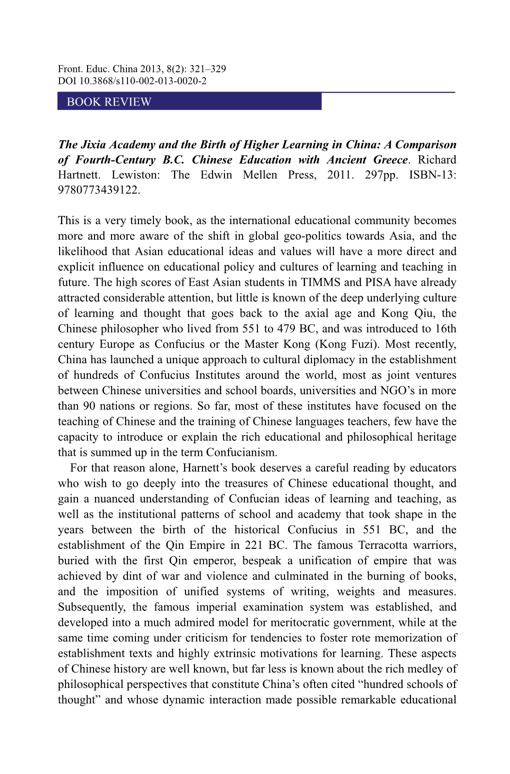 BOOK REVIEW the Jixia Academy and the Birth of Higher Learning in China: a Comparison of Fourth-Century B.C. Chinese Education W