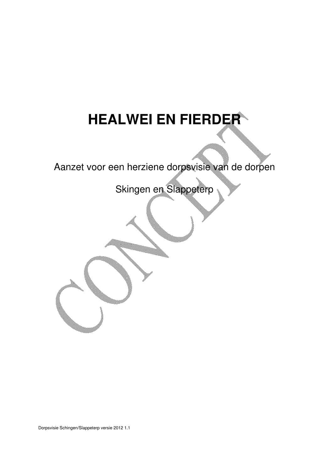 Healwei En Fierder