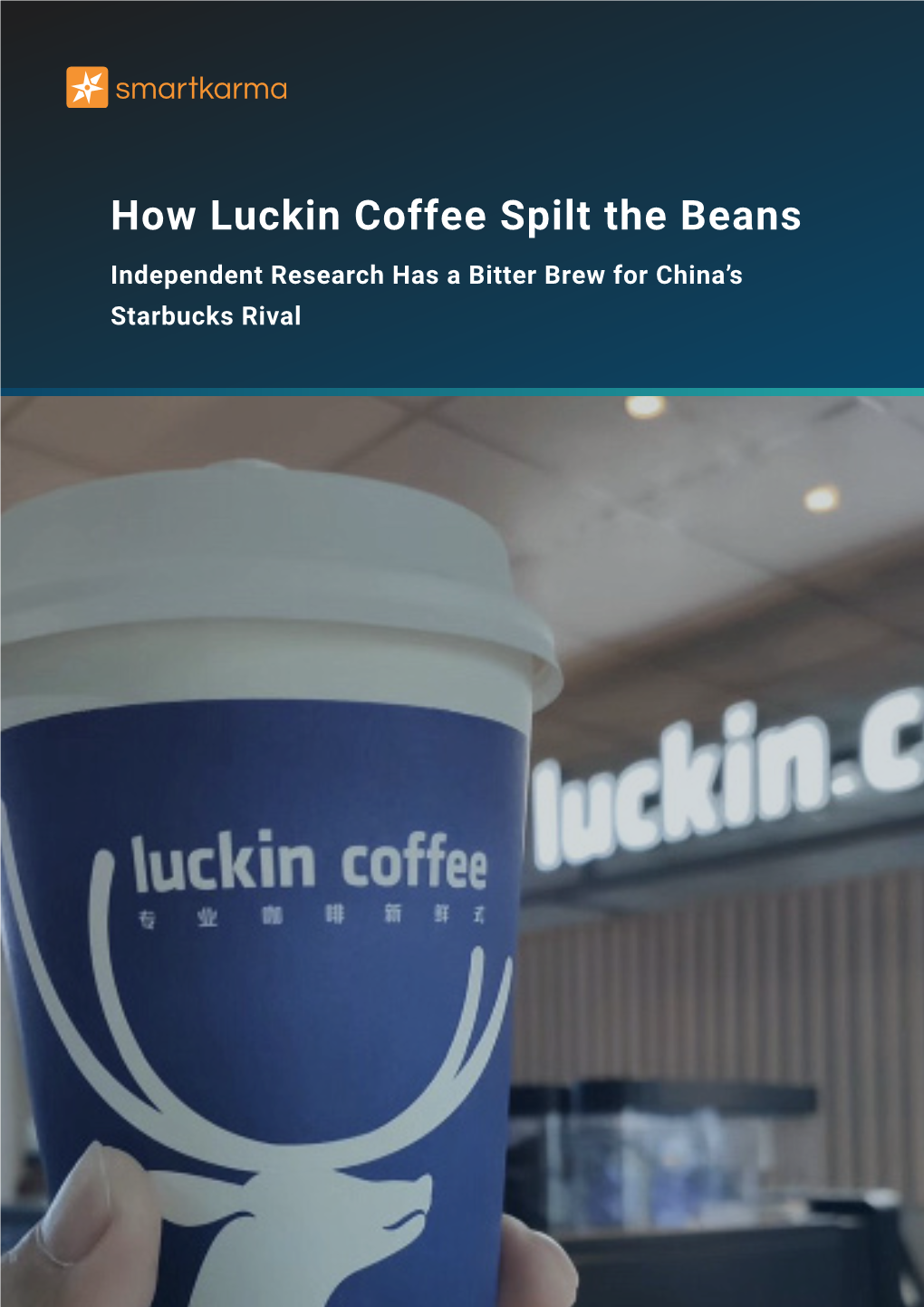 Luckin Coffee Spilt the Beans Independent Research Has a Bitter Brew for China’S Starbucks Rival Research Reinvented