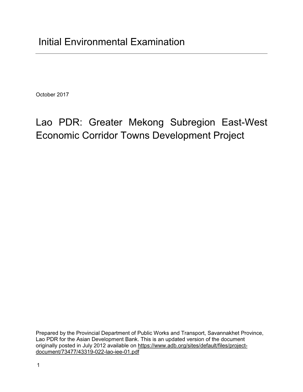 Greater Mekong Subregion East-West Economic Corridor Towns Development Project: Kaysone Phomvihane, Phine, and Dansavanh Initial