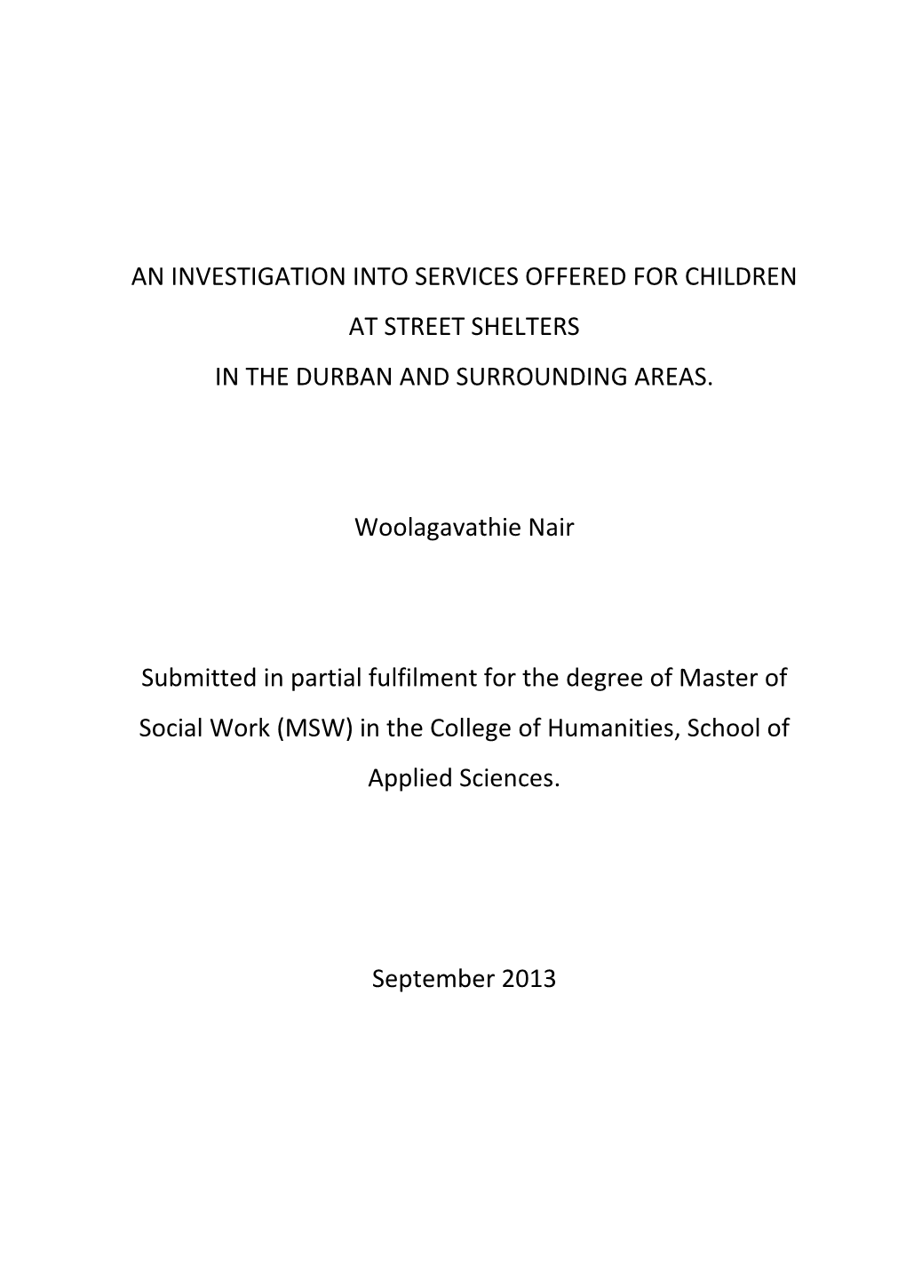 An Investigation Into Services Offered for Children at Street Shelters in the Durban and Surrounding Areas
