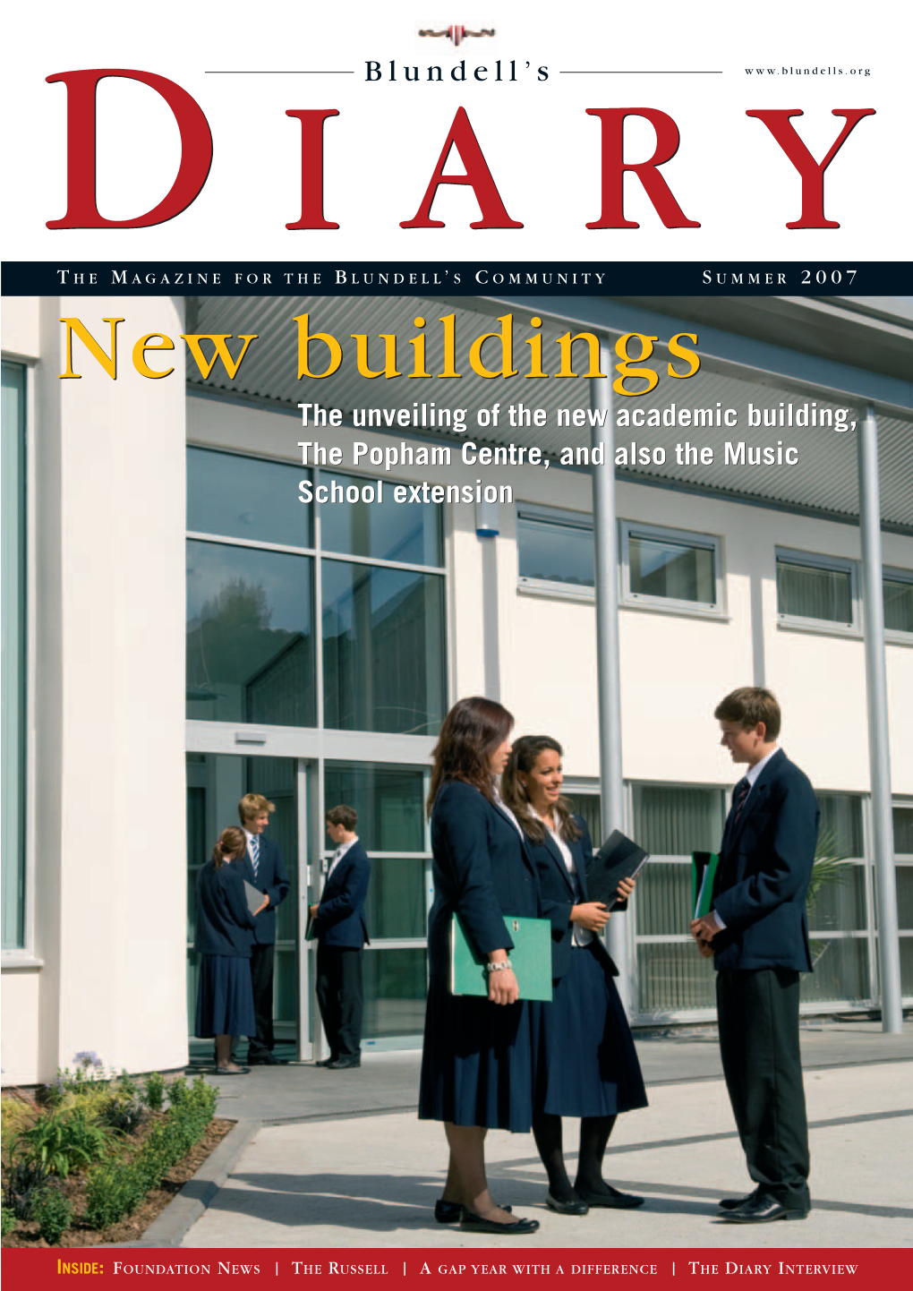 New Buildings the Unveiling of the New Academic Building, the Popham Centre, and Also the Music School Extension