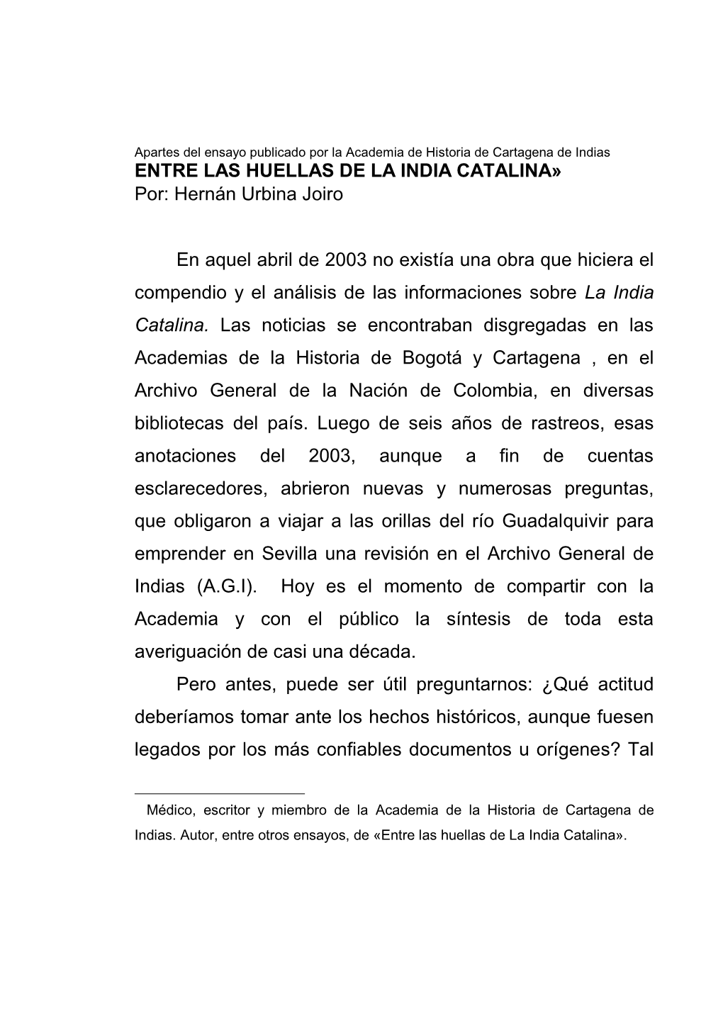 ENTRE LAS HUELLAS DE LA INDIA CATALINA» ∗ Por: Hernán Urbina Joiro