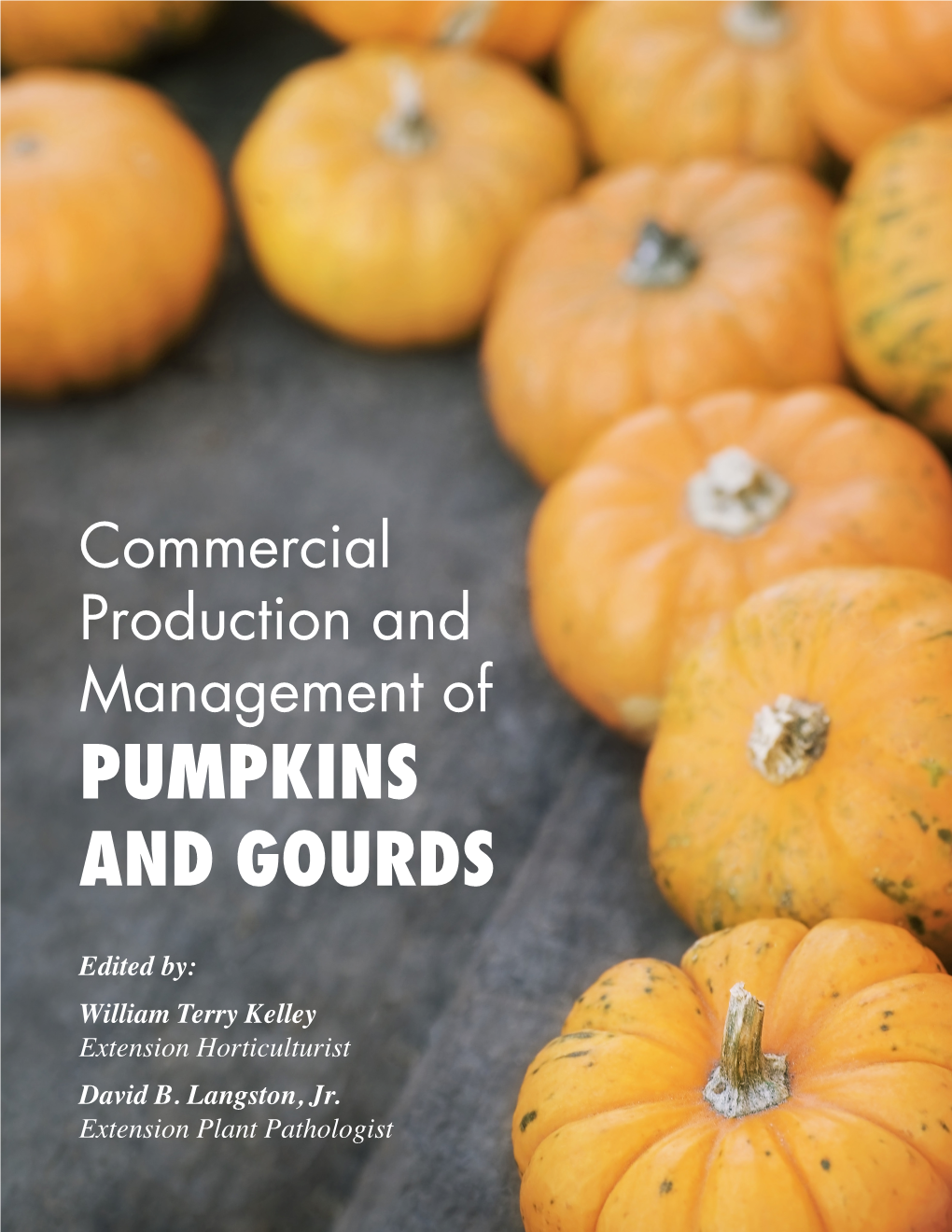 Commercial Production and Management of PUMPKINS and GOURDS