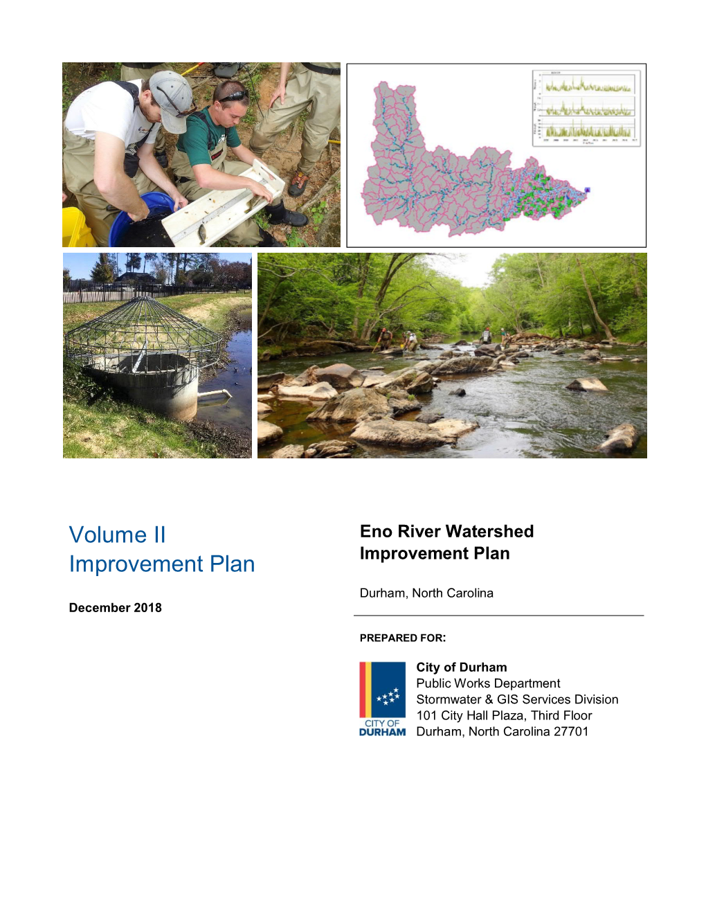 Eno River Watershed Assessment Report (See Including the City’S Goals and Vision on Volume III, Appendix E, of This WIP)