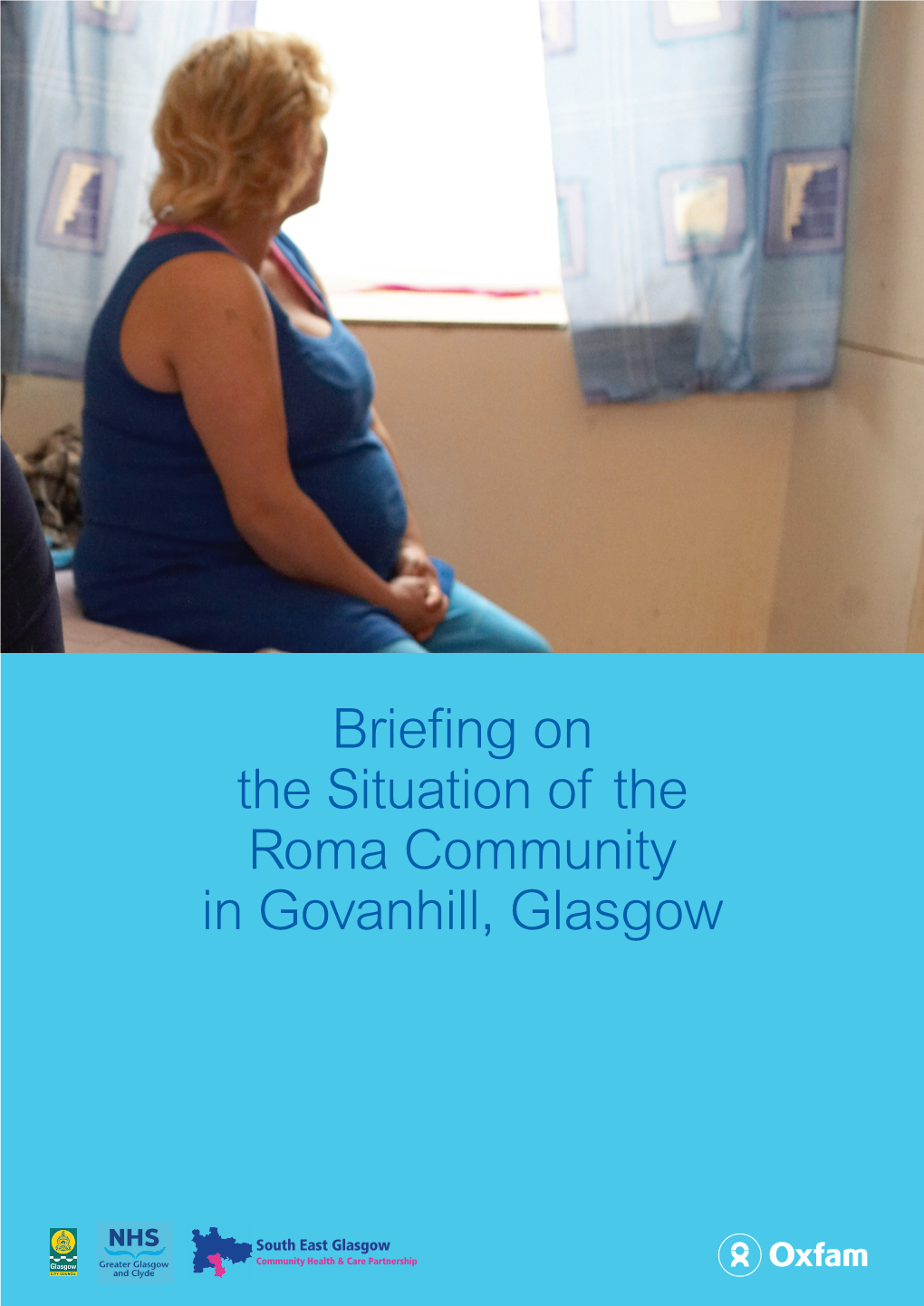 Briefing on the Situation of the Roma Community in Govanhill, Glasgow