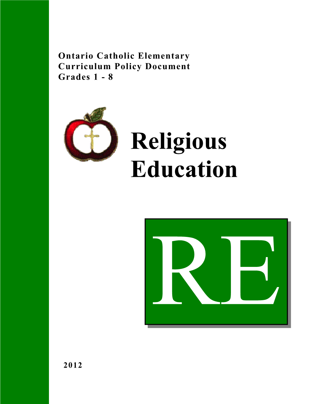 The Ontario Catholic Curriculum: Religious Education for Grades 1-8