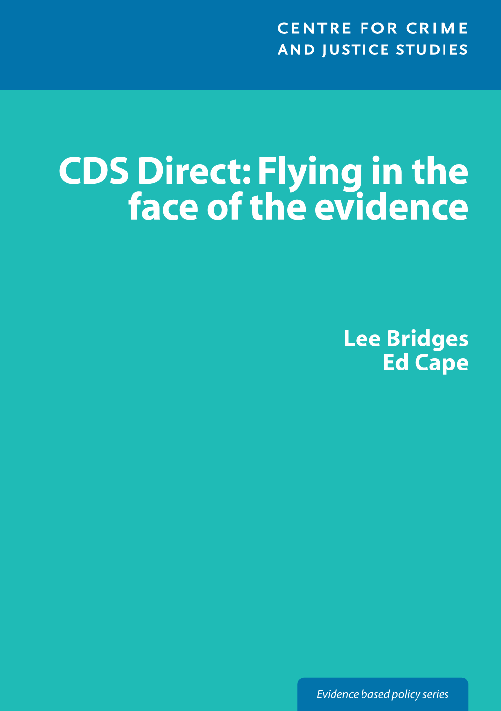 CDS Direct: Flying in the Face of the Evidence