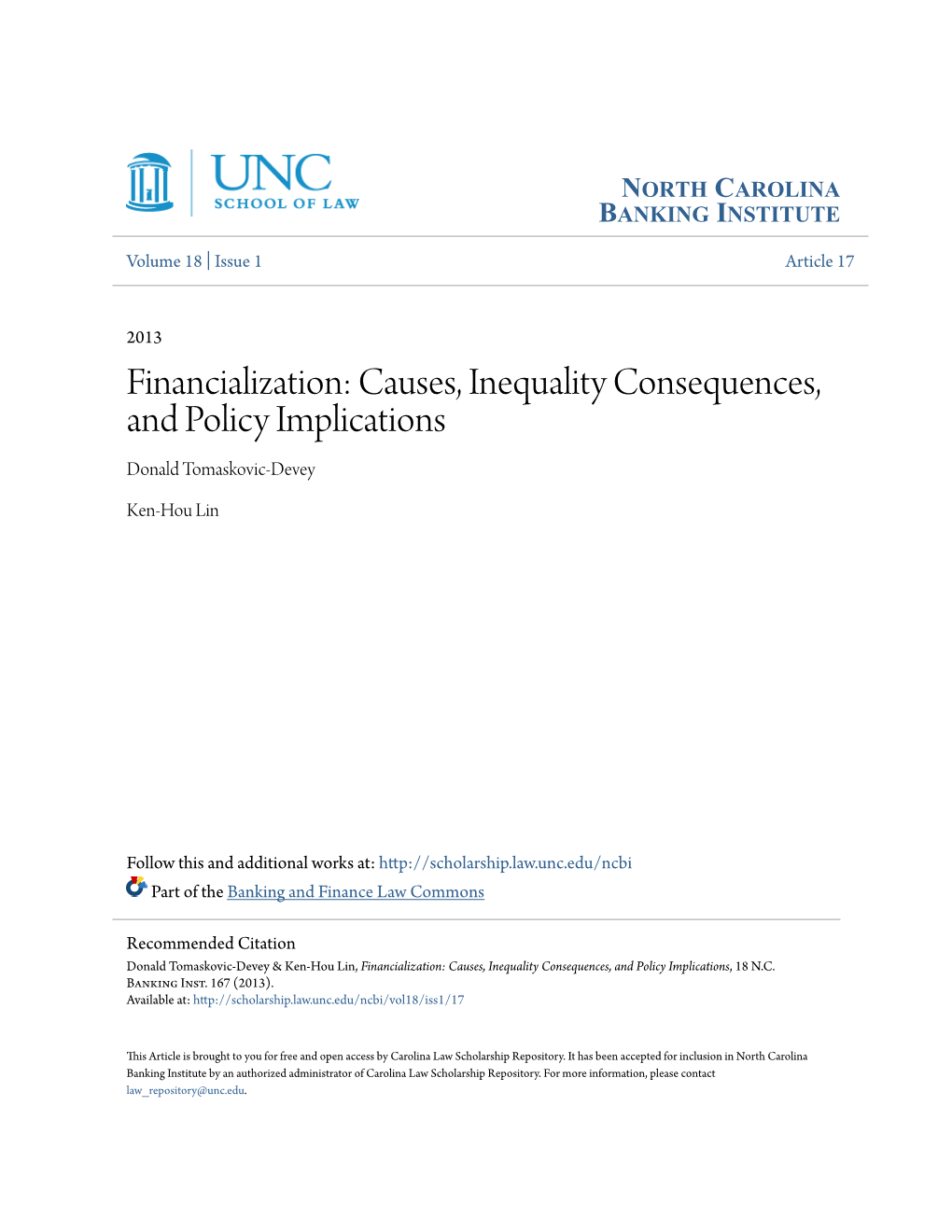 Financialization: Causes, Inequality Consequences, and Policy Implications Donald Tomaskovic-Devey