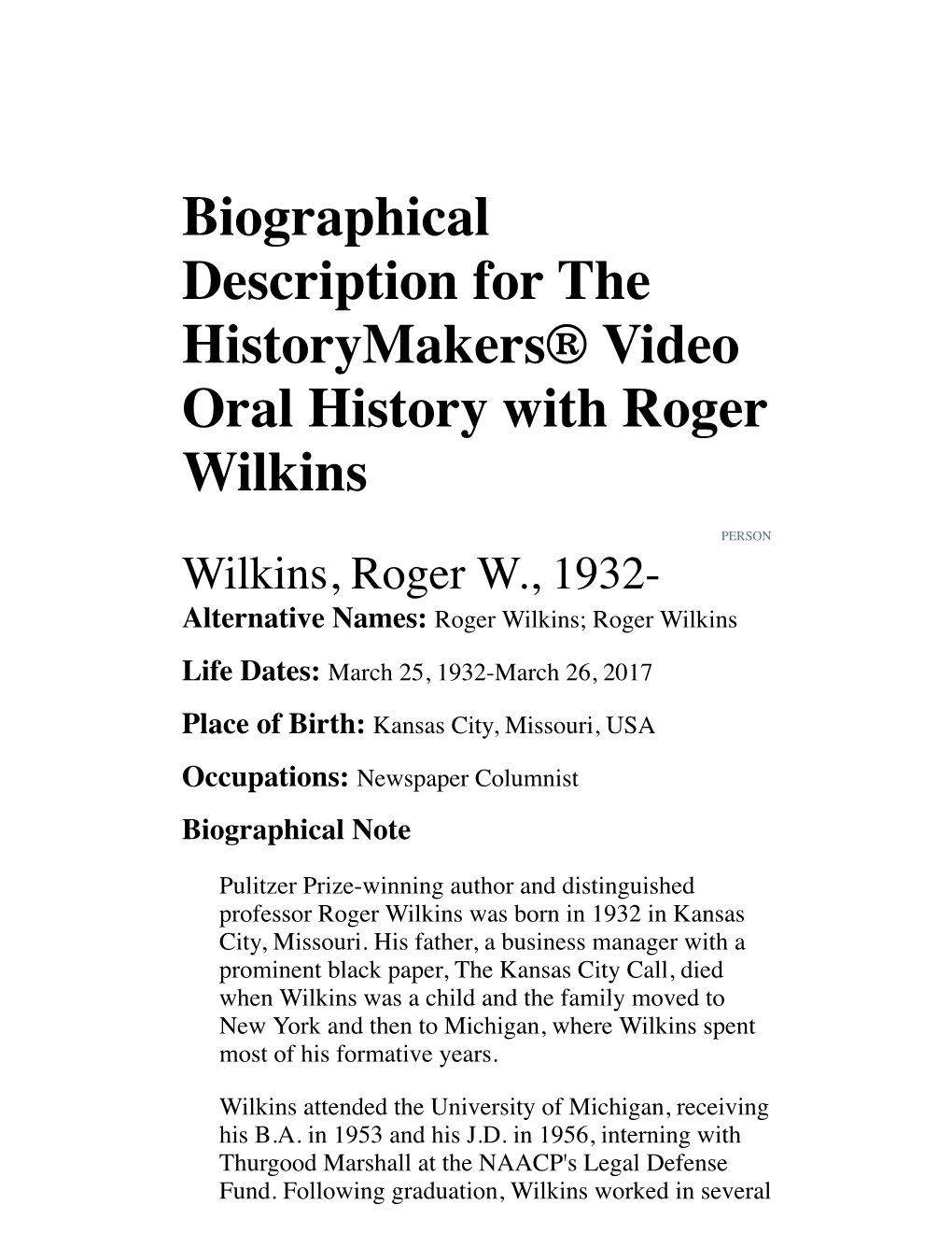 Biographical Description for the Historymakers® Video Oral History with Roger Wilkins