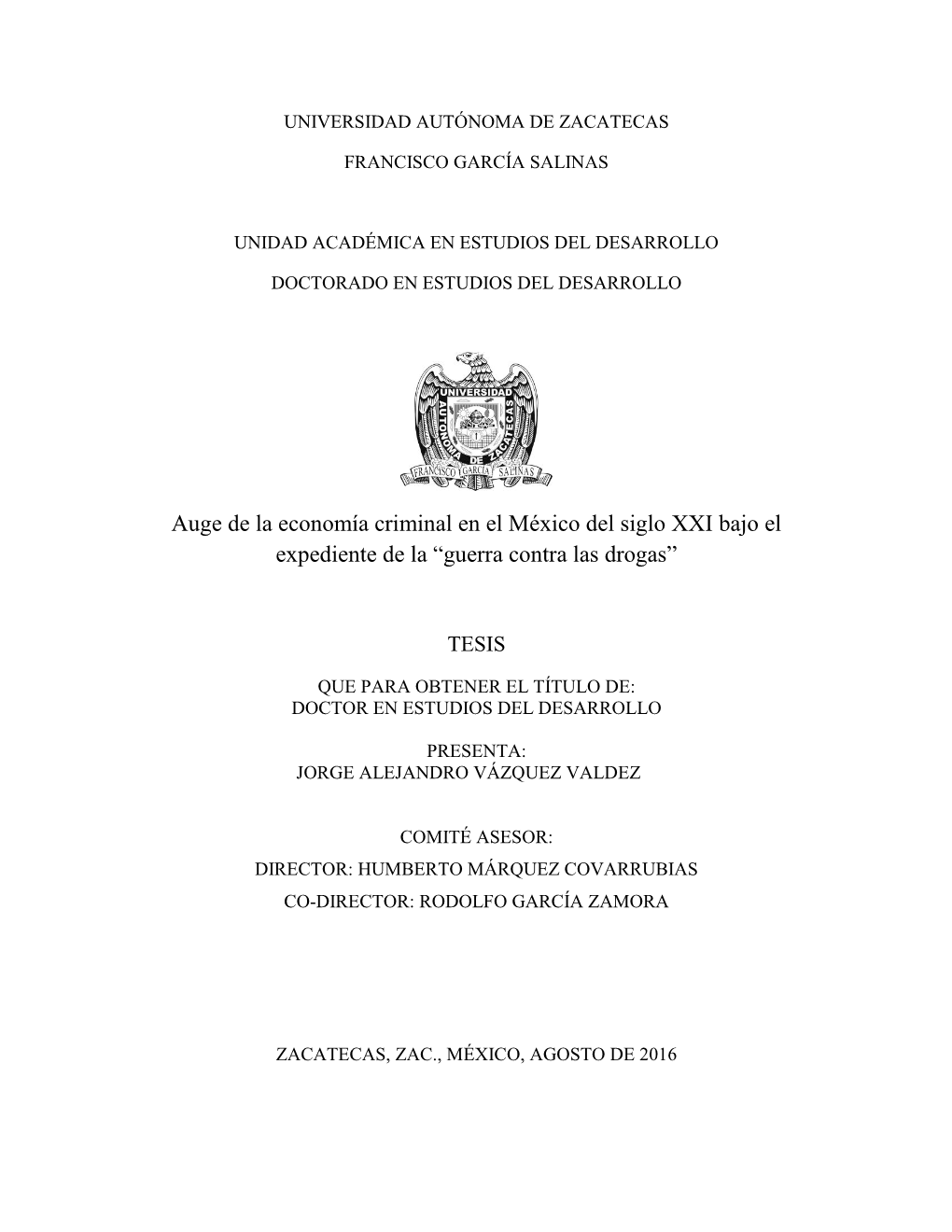 Auge De La Economía Criminal En El México Del Siglo XXI Bajo El Expediente De La “Guerra Contra Las Drogas”