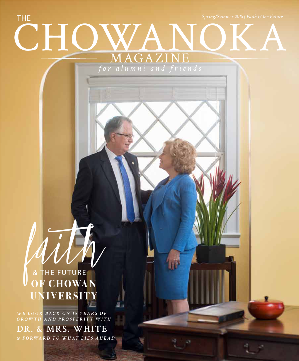 Chowanoka | Spring/Summer 2018 Ents Alumni & Friends in Every Issue