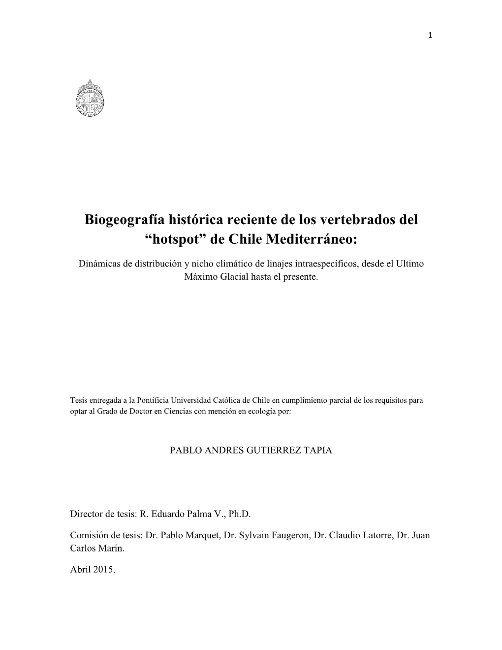 Biogeografía Histórica Reciente De Los Vertebrados Del “Hotspot” De Chile Mediterráneo