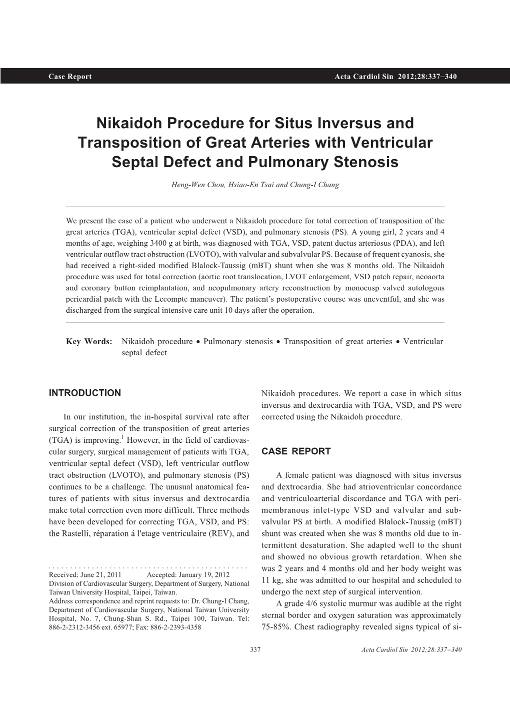 Nikaidoh Procedure for Situs Inversus and Transposition of Great Arteries with Ventricular Septal Defect and Pulmonary Stenosis
