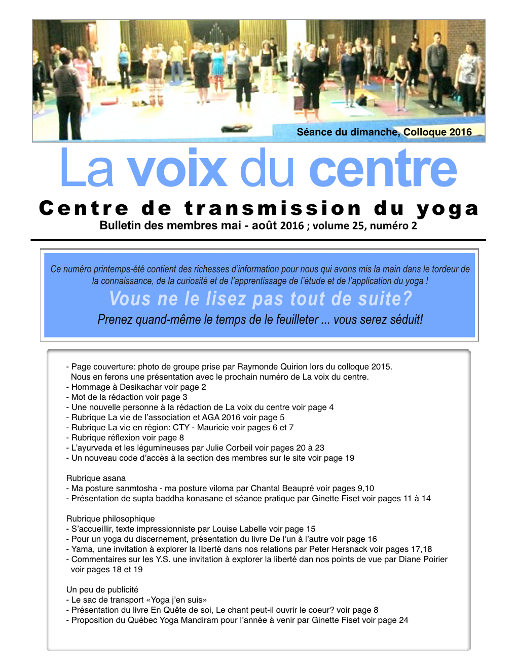 La Voix Du Centre Centre De Transmission Du Yoga Bulletin Des Membres Mai - Août 2016 ; Volume 25, Numéro 2