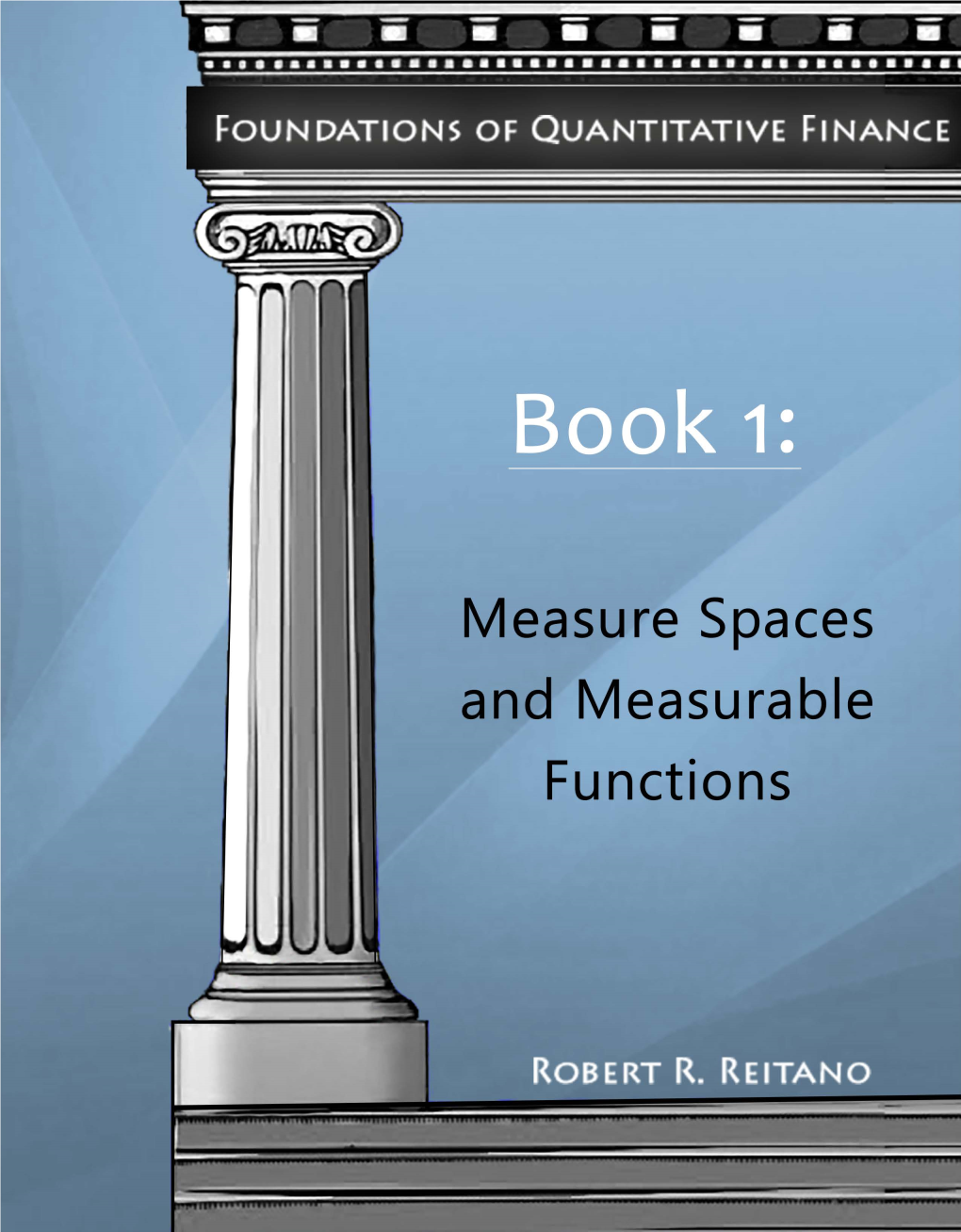 Foundations of Quantitative Finance: 1. Measure Spaces and Measurable Functions
