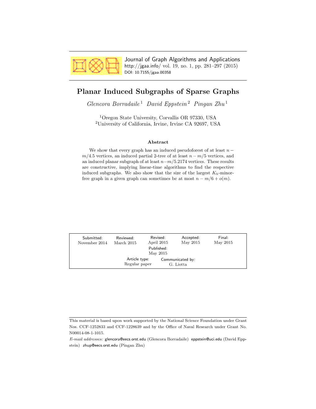 Planar Induced Subgraphs of Sparse Graphs Glencora Borradaile 1 David Eppstein 2 Pingan Zhu 1
