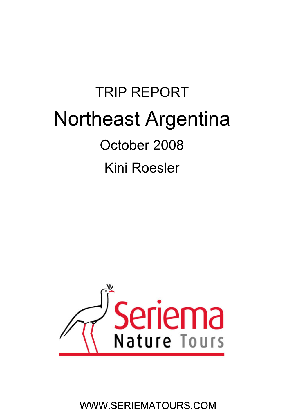 Northeast Argentina October 2008 Kini Roesler