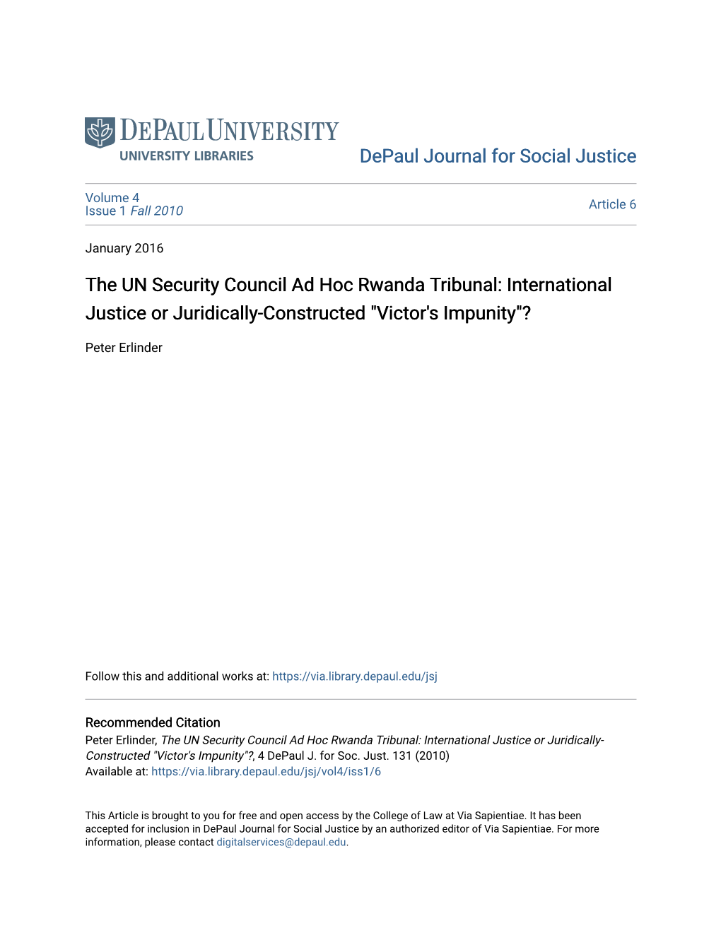 The UN Security Council Ad Hoc Rwanda Tribunal: International Justice Or Juridically-Constructed "Victor's Impunity"?