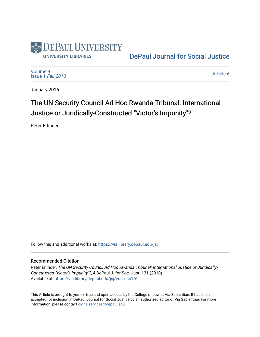 The UN Security Council Ad Hoc Rwanda Tribunal: International Justice Or Juridically-Constructed 