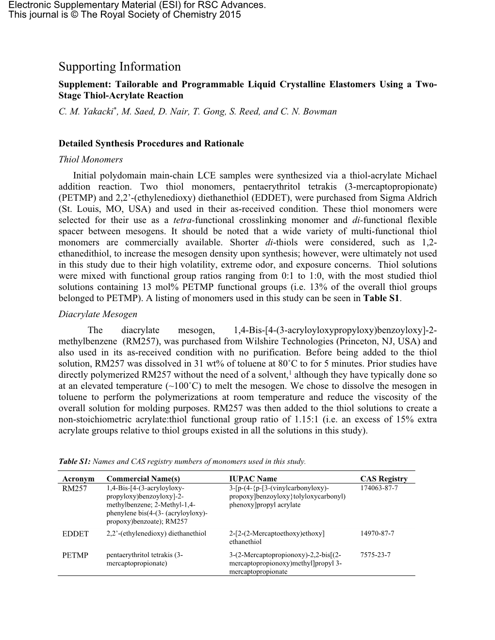 Supporting Information Supplement: Tailorable and Programmable Liquid Crystalline Elastomers Using a Two- Stage Thiol-Acrylate Reaction C