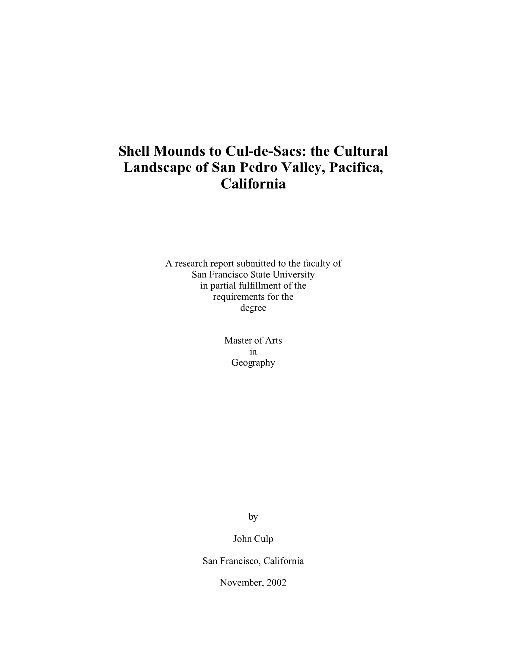 Shell Mounds to Cul-De-Sacs: the Cultural Landscape of San Pedro Valley, Pacifica, California