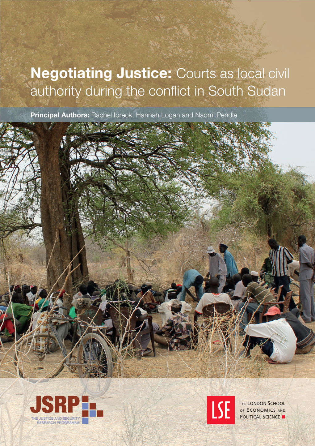 Negotiating Justice: Courts As Local Civil Authority During the Conflict in South Sudan
