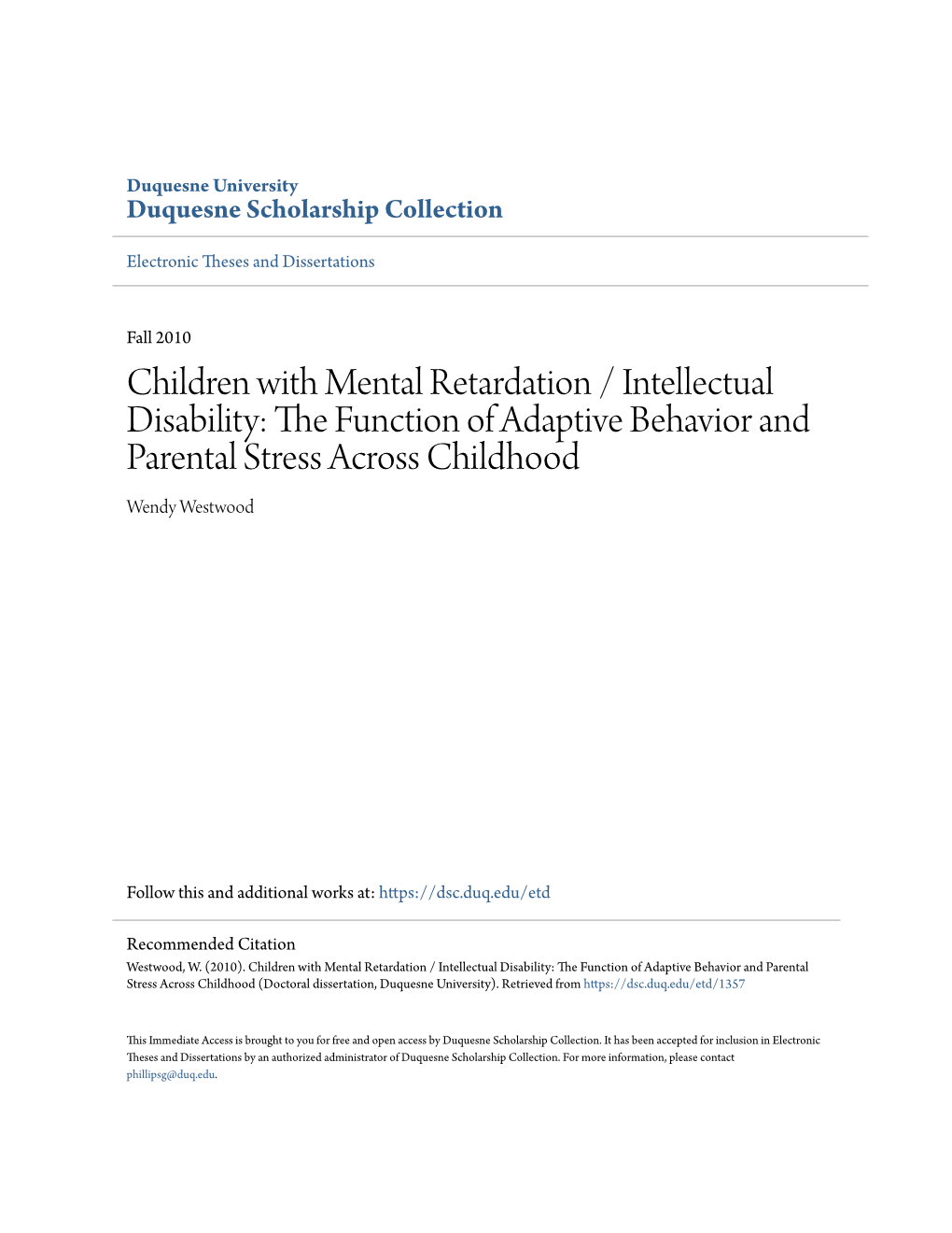 Children with Mental Retardation / Intellectual Disability: the Uncf Tion of Adaptive Behavior and Parental Stress Across Childhood Wendy Westwood