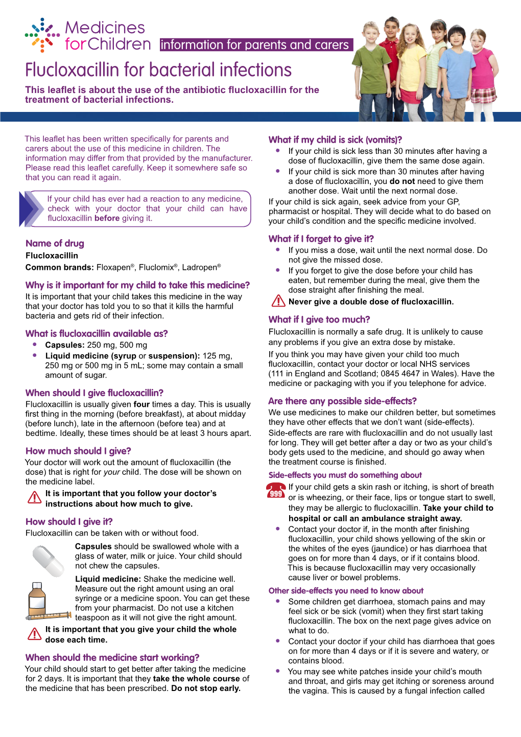 Flucloxacillin for Bacterial Infections This Leaflet Is About the Use of the Antibiotic Flucloxacillin for the Treatment of Bacterial Infections