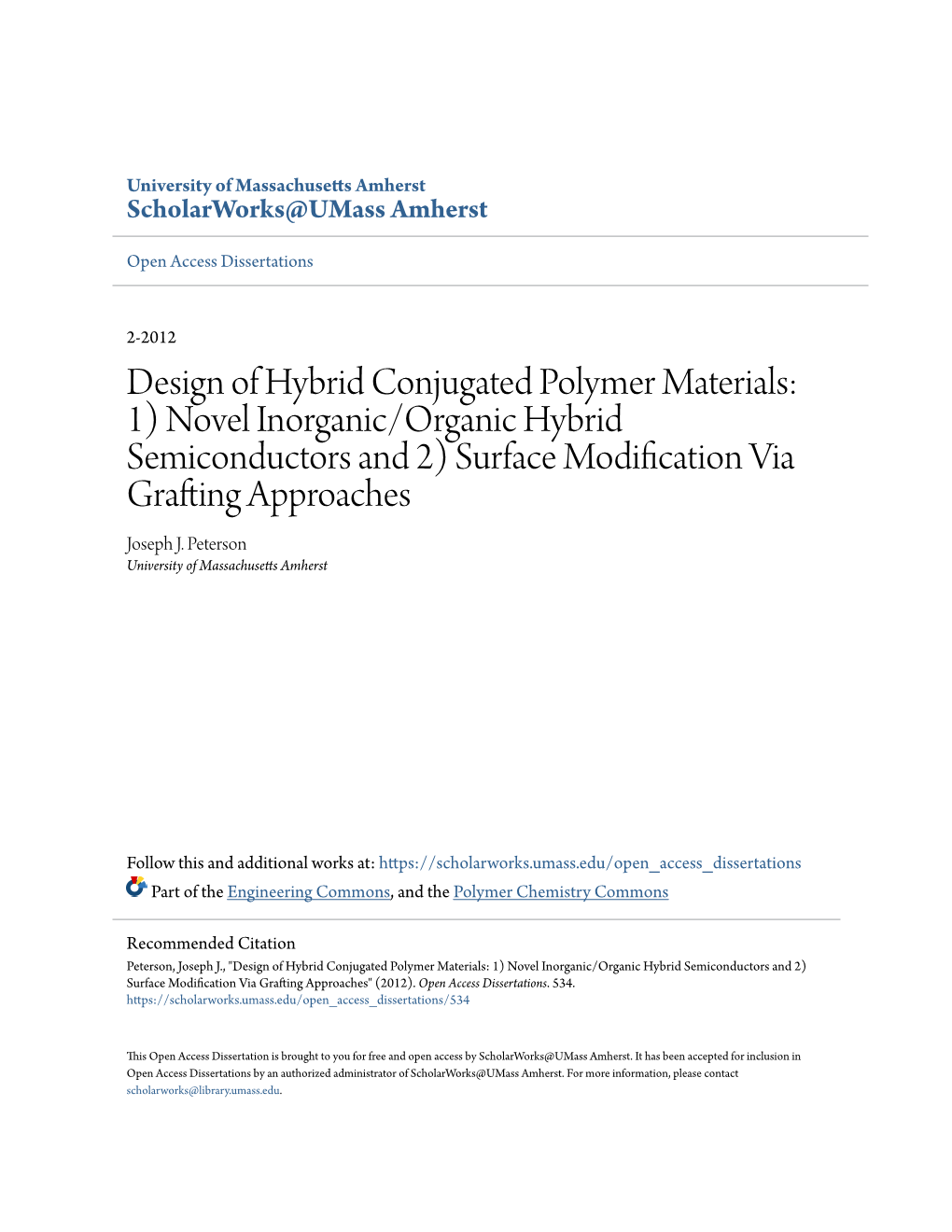 Design of Hybrid Conjugated Polymer Materials: 1) Novel Inorganic/Organic Hybrid Semiconductors and 2) Surface Modification Via Grafting Approaches Joseph J