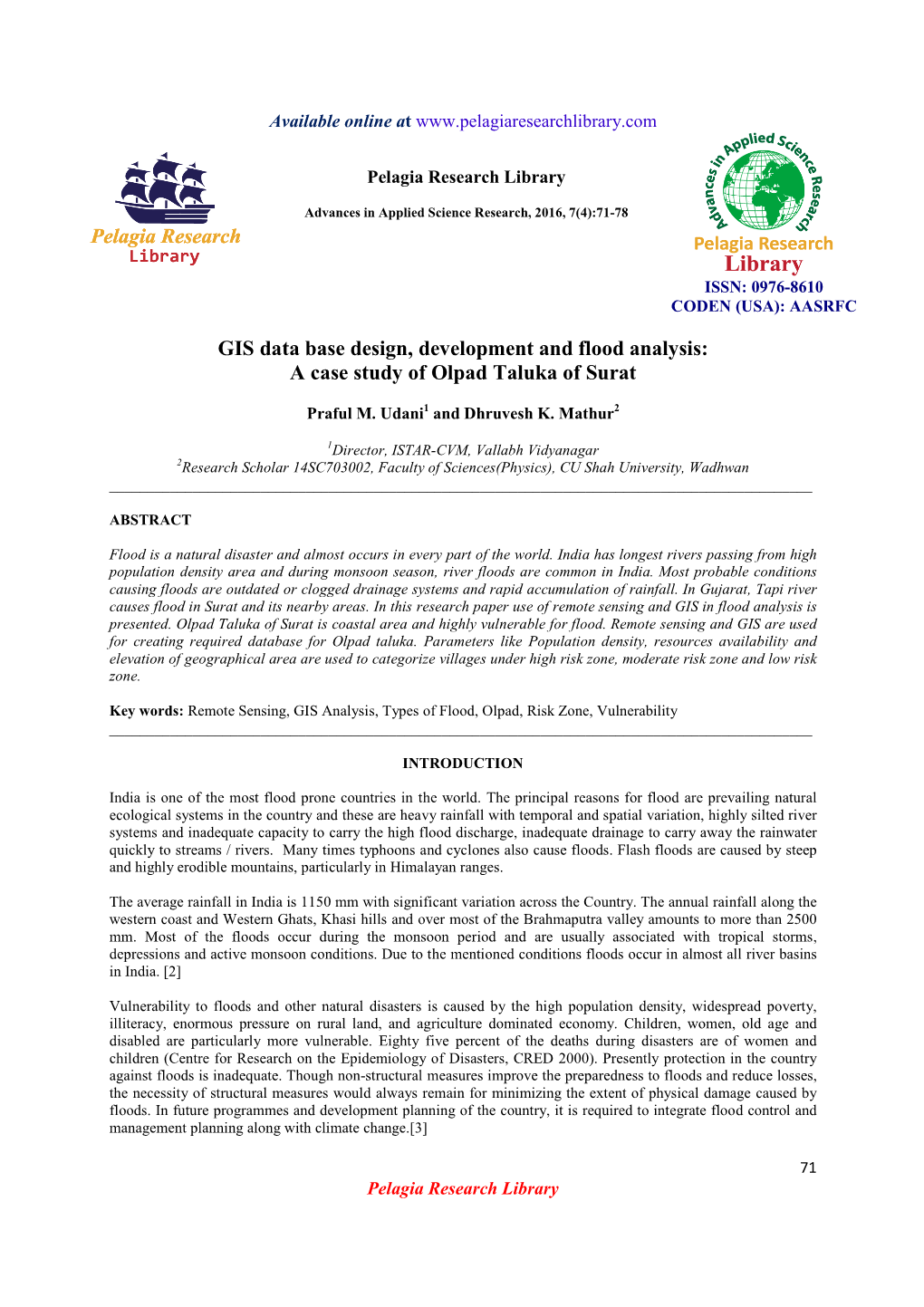 GIS Data Base Design, Development and Flood Analysis: a Case Study of Olpad Taluka of Surat