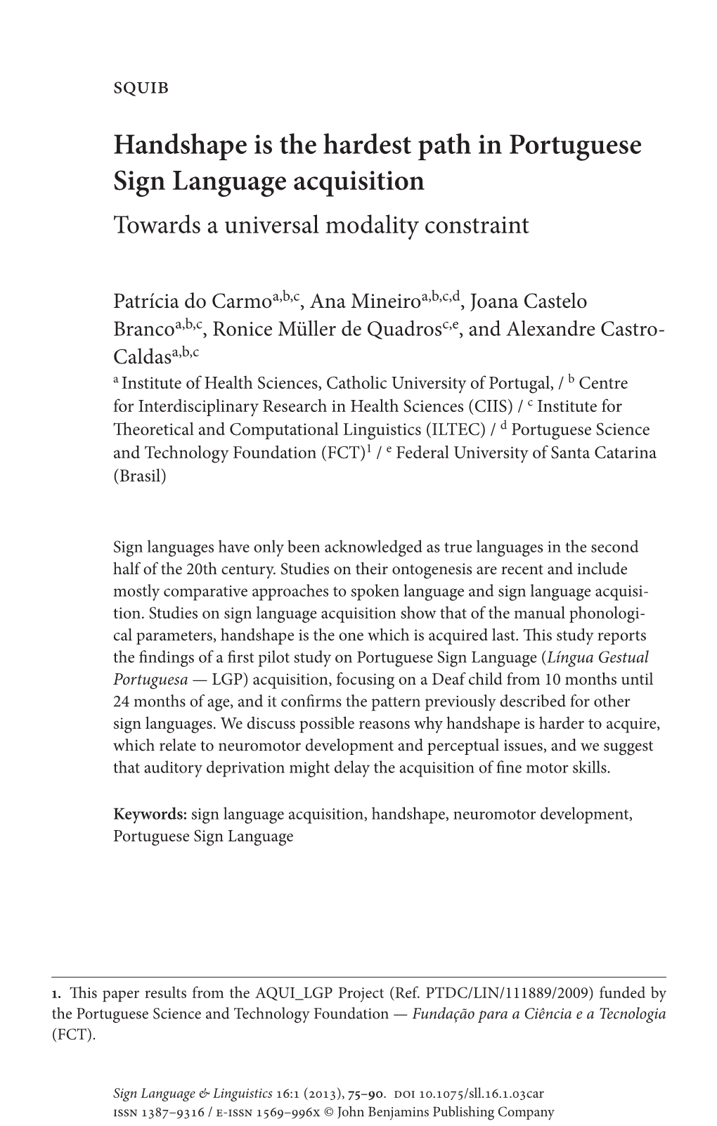 Handshape Is the Hardest Path in Portuguese Sign Language Acquisition Towards a Universal Modality Constraint