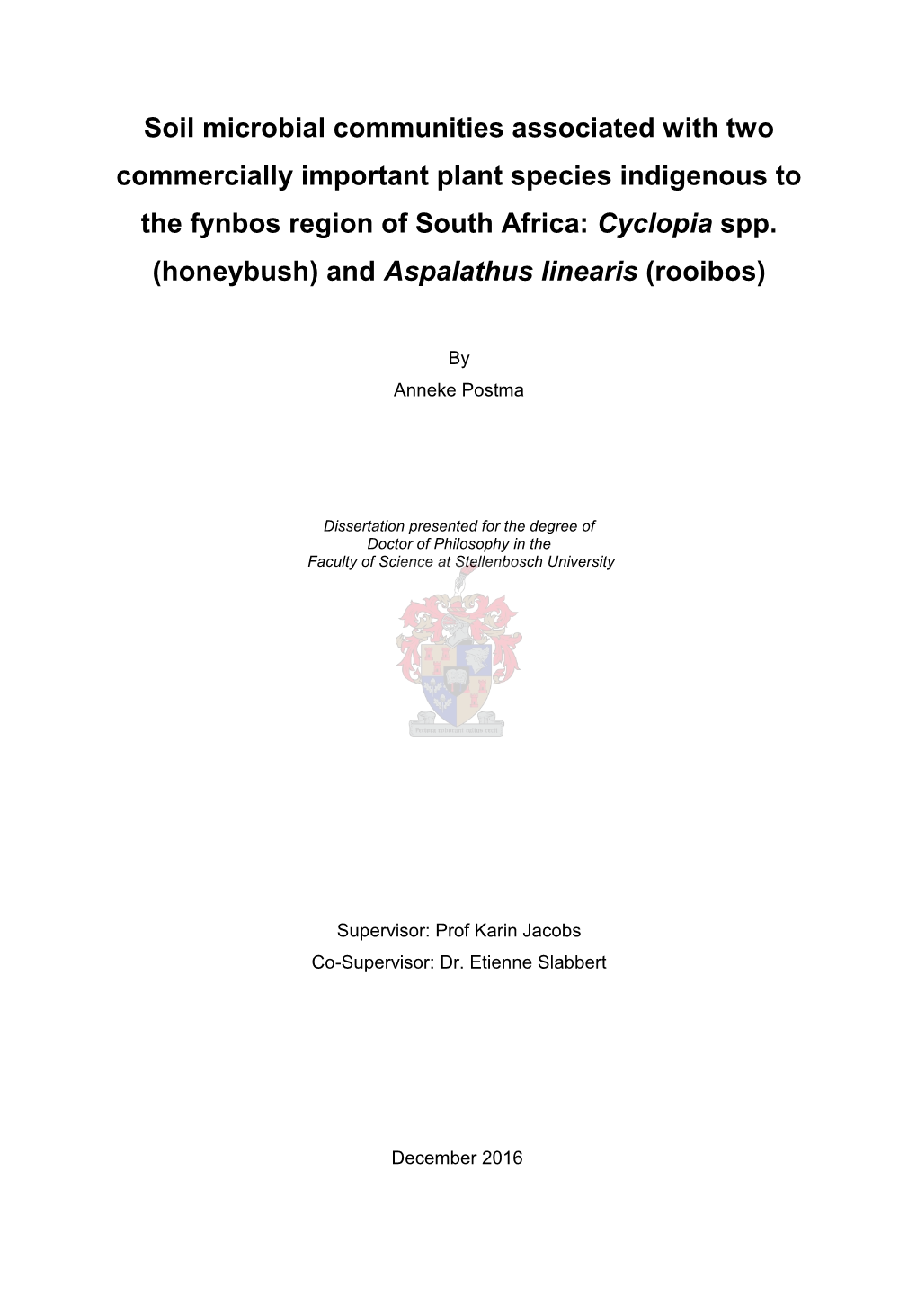 Soil Microbial Communities Associated with Two Commercially Important Plant Species Indigenous to the Fynbos Region of South Africa: Cyclopia Spp