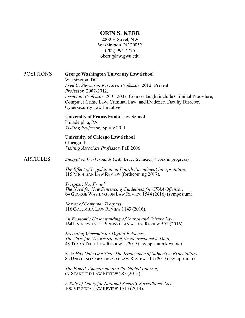 ORIN S. KERR 2000 H Street, NW Washington DC 20052 (202) 994-4775 Okerr@Law.Gwu.Edu