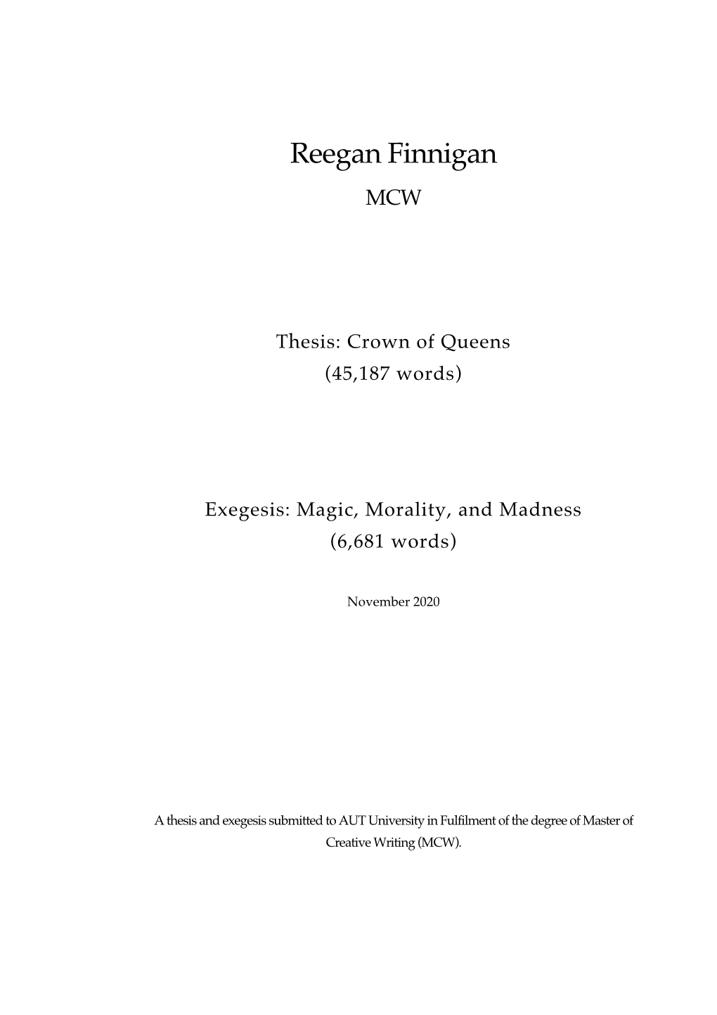 Exegesis: Magic, Morality, and Madness (6,681 Words)