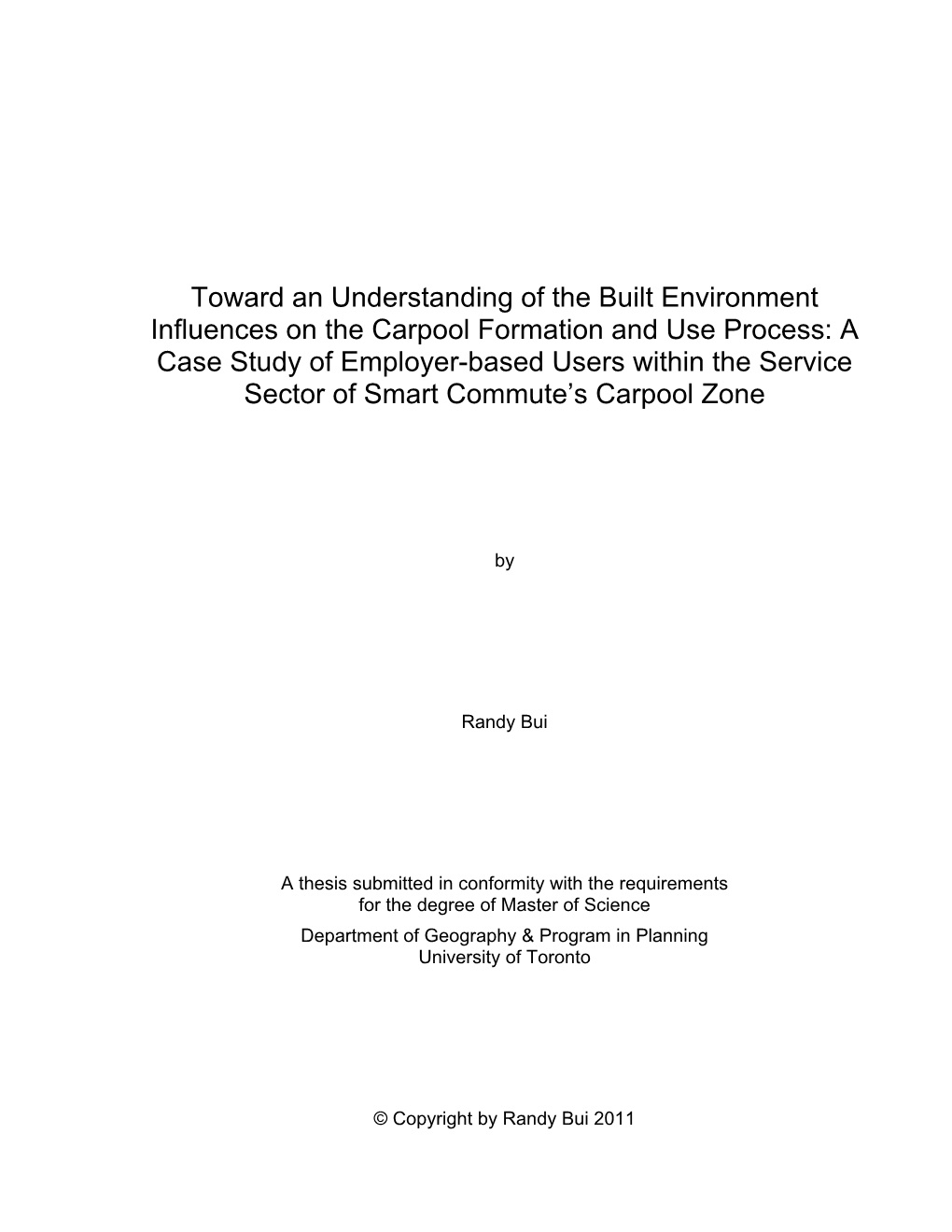 Toward an Understanding of the Built Environment Influences on The