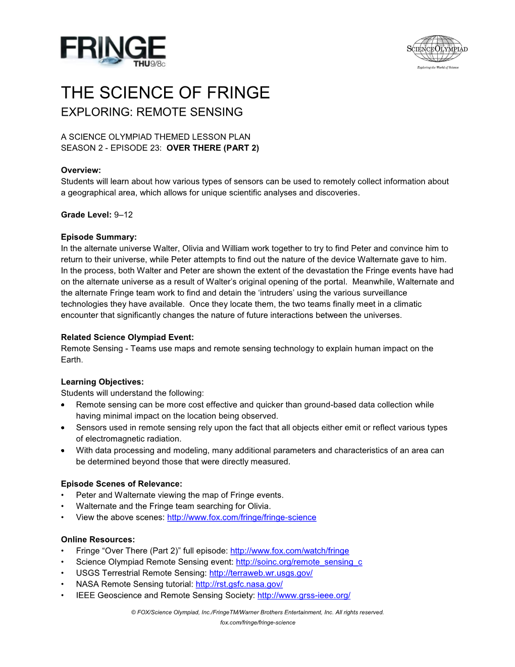 The Science of Fringe Exploring: Remote Sensing