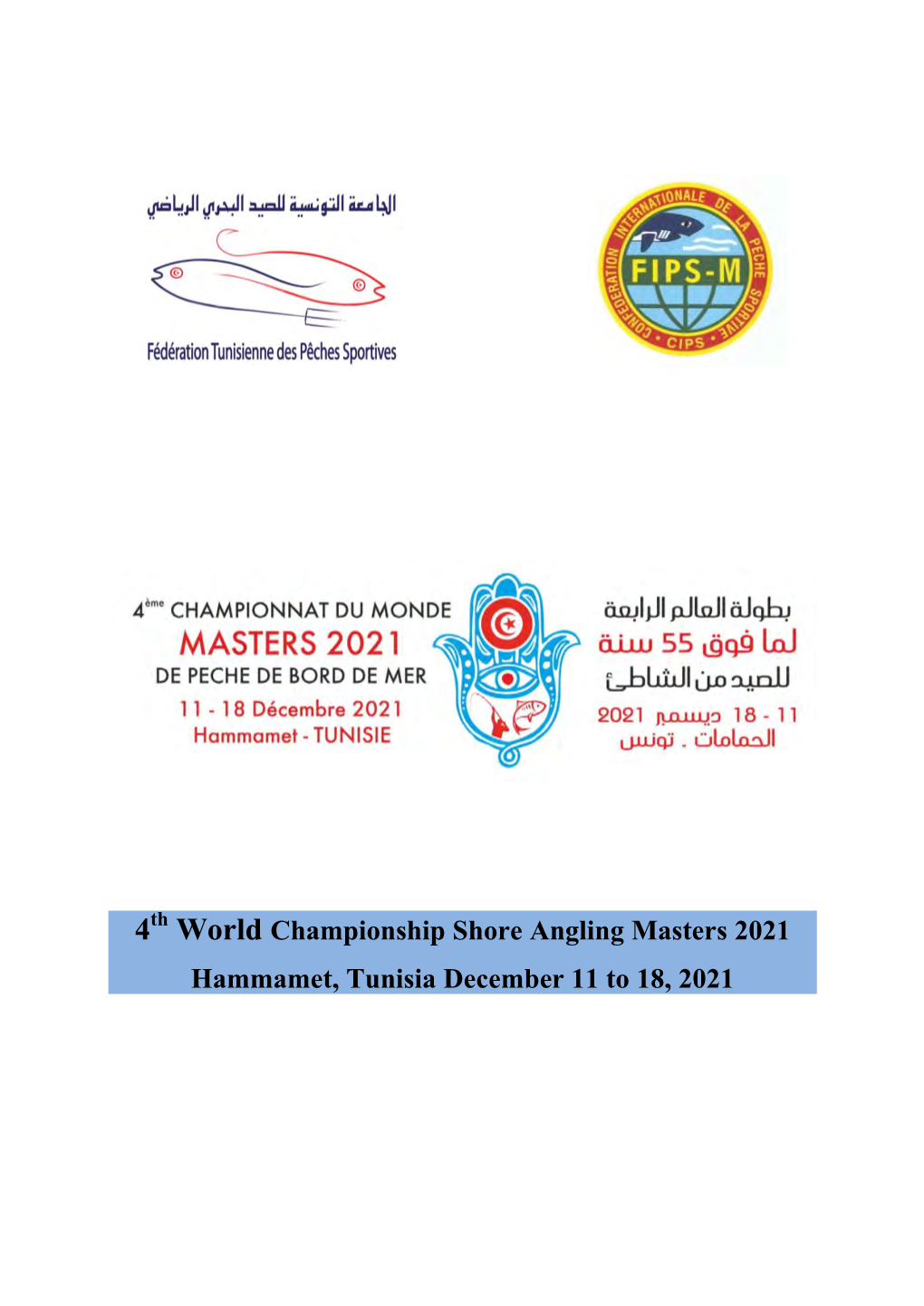 4Th World Championship Shore Angling Masters 2021 Hammamet, Tunisia December 11 to 18, 2021