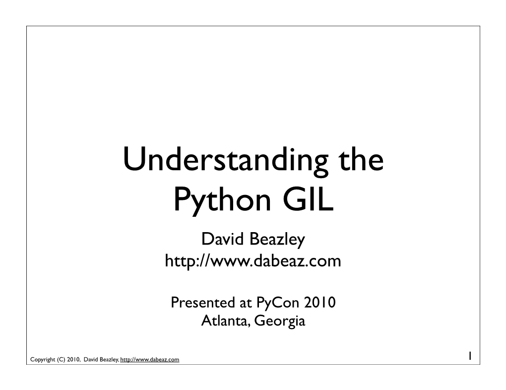 Understanding the Python GIL David Beazley