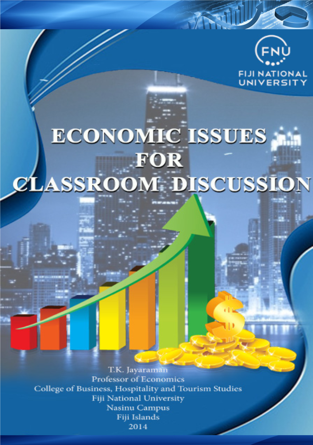 Economic Issues for Class Room Discussion(FNU)