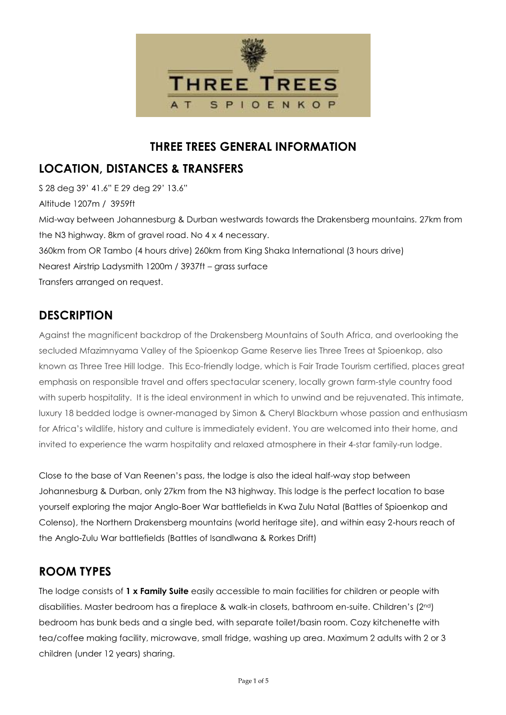 Three Trees General Information Location, Distances & Transfers