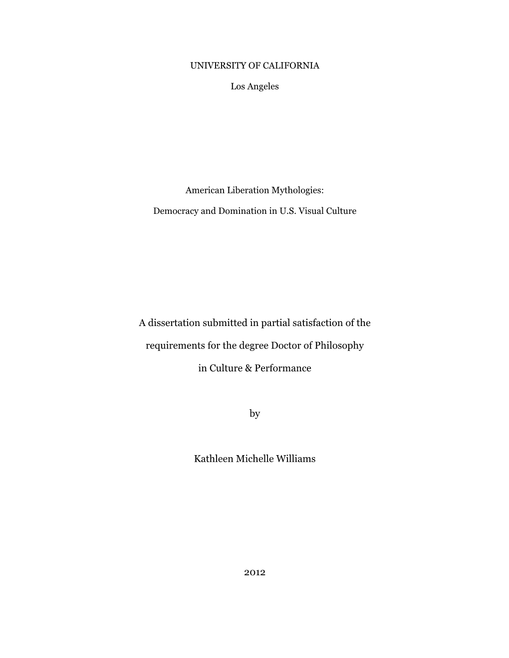 A Dissertation Submitted in Partial Satisfaction of the Requirements For