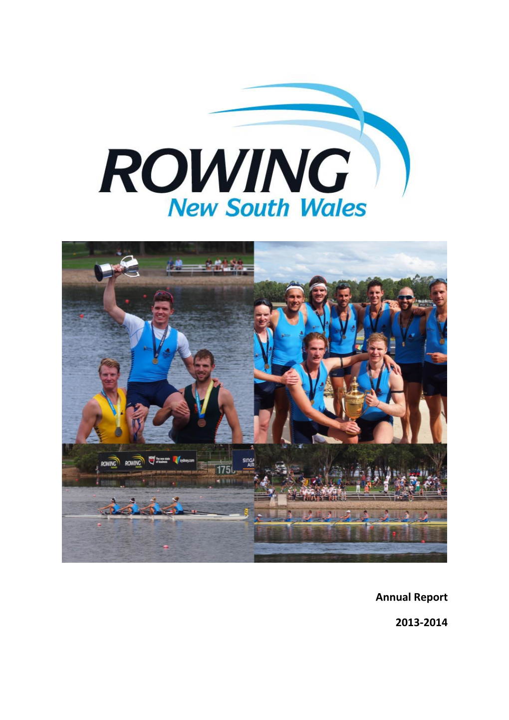 Annual Report 2013-2014 Page 3 ROWING NSW INC