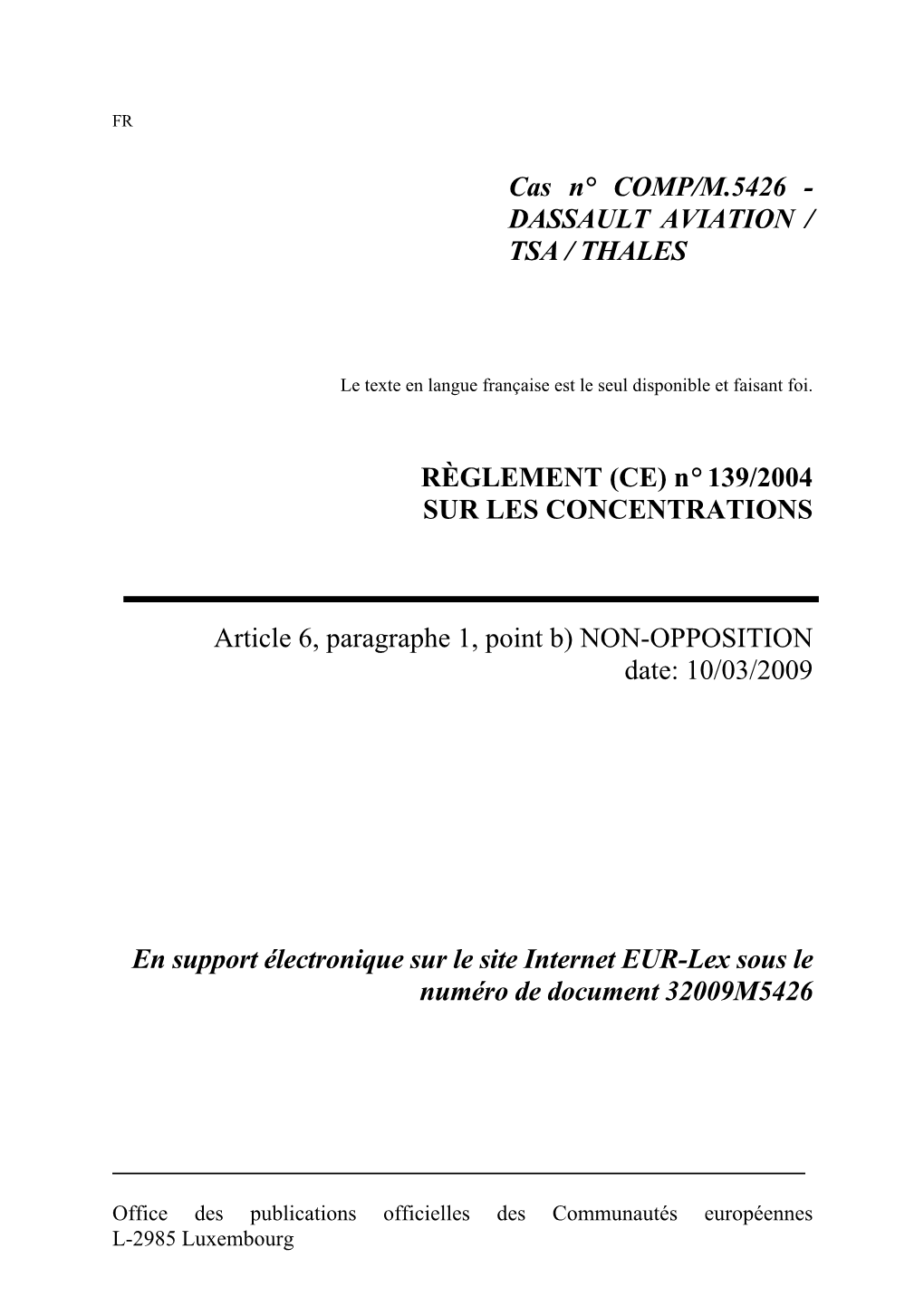 Cas N° COMP/M.5426 - DASSAULT AVIATION / TSA / THALES