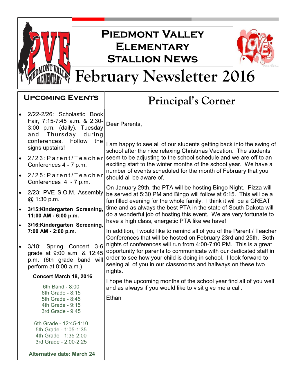 February Newsletter 2016 Upcoming Events Principal’S Corner  2/22-2/26: Scholastic Book Fair, 7:15-7:45 A.M