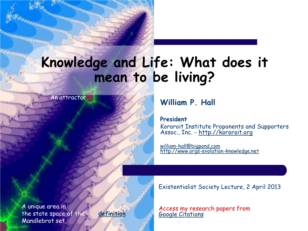 Knowledge and Life: What Does It Mean to Be Living?
