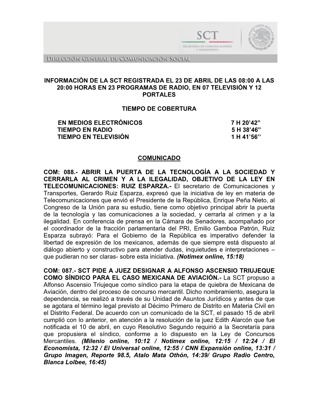 Información De La Sct Registrada El 23 De Abril De Las 08:00 a Las 20:00 Horas En 23 Programas De Radio, En 07 Televisión Y 12 Portales